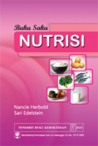 [Rapid Reference for Nurses: Nutrition. Bah. Indonesia] 
Buku Saku Nutrisi