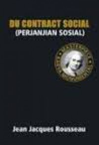 [The Social contract, or principles of political right.bhs Indonesia]
Du Contract social (perjanjian sosial)