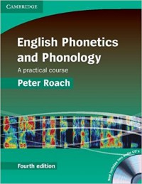 English Phonetics and Phonology : A Practical Course