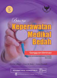 [Medical-Surgical Nursing:critical thinking in patient care.Bahasa Indonesia]
 Buku ajar keperawatan medikal bedah:gangguan Eliminasi, Edisi 5