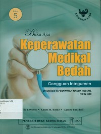 [Medical-Surgical Nursing: Critical Thinking in Patient Care Bah. Indonesia] Buku Ajar Keperawatan Medikal Bedah Gangguan Integumen , Edisi 5