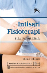 [PT Clinical Notes: A Rehabilitation Pocket Guide. Bah. Indonesia]
Intisari Fisioterapi: Buku Praktik Klinik
