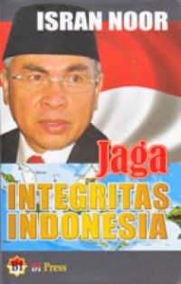Isran Noor : Jaga Integritas Indonesia