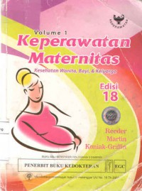 [Maternity Nursing: Family, Newborn, and Women's health Care... Bah Indonesia]
Keperawatan  Maternitas: kesehatan wanita, Bayi, & keluarga Edisi 18 Vol.1