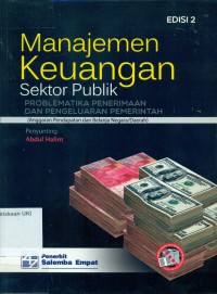 Manajemen Keuangan : Sektor Publik Problematika  Penerimaan dan pengeluaran Pemerintah (Anggaran Pendapatan dan Belanja Negara/Daerah)