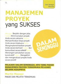 [SuccessfMul Project Management In A Week. Bah. Indonesia] 
anajemen Proyek yang Sukses dalam Seminggu