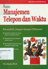 [Telephone and Time Management: Making it a Tool and Not a Tyrant. Bah. Indonesia] 
Manajemen Telepon dan Waktu: Kuasailah, Jangan Sampai Dikuasai