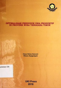 Optimalisasi Penduduk Usia Produktif di Provinsi Nusa Tenggara Timur