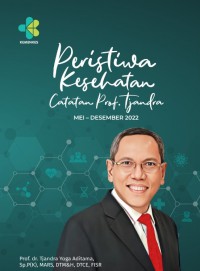 Peristiwa Kesehatan Catatan Prof. Tjandra: Mei-Desember 2022