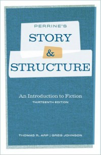Perrine's Story & Structure: An Introduction to Fiction