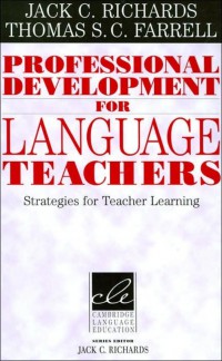 Professional Development for Language Teachers : Strategies for Teacher Learning