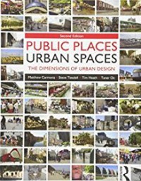 Public Places - Urban Spaces : the dimensions of urban design, Second Edition