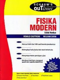 [Schaum's Outlines of Theory and Problems of Modern Physics. Bah. Indonesia] 
Schaum's Outline Fisika Modern : Teori dan Soal-soal, Edisi 2
