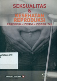 Seksualitas dan Kesehatan Reproduksi Perempuan dengan Disabilitas