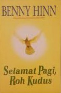 [Good Morning Holy Spirit. Bahasa Indonesia] Selamat Pagi Roh Kudus