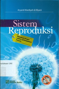 Sistem Reproduksi: Dilengkapi dengan Latihan Ujian Kompetensi Perawat