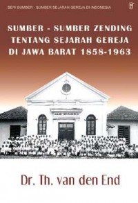 Sumber-sumber Zending Tentang Sejarah Gereja Di Jawa Barat