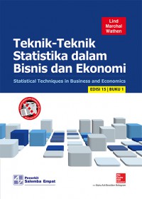 [Statistical Techniques in Business & Economics, 15th ed. Bahasa Indonesia] Teknik-Teknik Statistika dalam Bisnis & Ekonomi Jilid 1