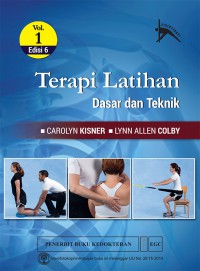 [Therapeutic Exercises: Foundations and Techniques. Bah. Indonesia]  
Terapi latihan Dasar dan Teknik, Edisi 6 Vol.1