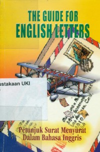The Guide English Letters : Petunjuk Surat Menyurat Dalam Bahasa Inggris