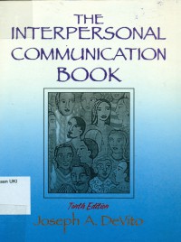 The Interpersonal Communication Book, Tenth Edition