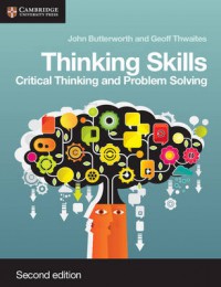 Thinking Skills : critical thinking and problem solving, Secon Edition