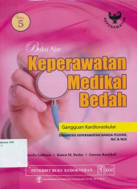 [Medical-Surgical Nursing:critical thinking in patient care.Bahasa Indonesia] Buku Ajar Keperawatan Medikal Bedah: Gangguan Kardiovaskular, Edisi 5