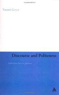 Discourse and politeness : ambivalent face in Japanese