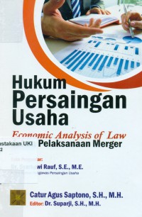 Hukum Persaingan Usaha : Economic Analysis of Law Dalam Pelaksanaan Merger