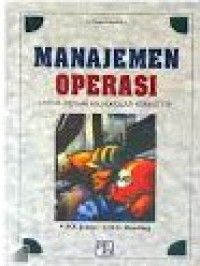 [Operations management : A Personal skill Handbook. Bah Indonesia]  Manajemen operasi untuk meraih keunggulan kompetitif