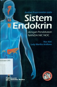Asuhan Keperawatan pada Sistem Endokrin dengan Pendekatan NANDA NIC NOC