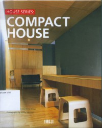 House Series: Compact House Living In High Density