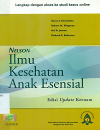 [Nelson Essentials of pediatrics. Bahasa Indonesia] Nelson ilmu kesehatan anak esensial