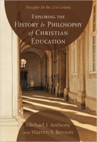 Exploring the History & Philosophy of Christian Education