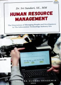 Human Resource Management: The Dimensions of Managing People and Development in the Information Technology Industri Era