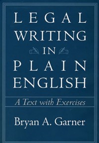 Legal writing in plain English : a text with exercises.