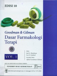 [Goodman & Gilman's the pharmacological...Bahasa Indonesia]
Goodman & Gilman dasar farmakologi terapi