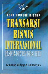 Transaksi bisnis international (ekspor impor & imbal beli)