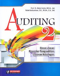 Auditing 2 : Dasar - Dasar Prosedur Pengauditan Laporan Keuangan