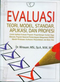 Evaluasi:teori,model,standar,aplikasi,dan profesi