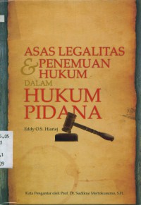 Asas Legalitas & Penemuan Hukum dalam Hukum Pidana