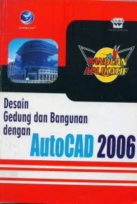 Image of Desain gedung dan bangunan dengan AutoCad 2006