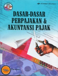 Dasar - Dasar Perpajakan Dan Akuntansi Pajak