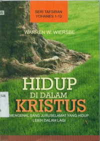 Image of [Be Alive.bahasa Indonesia]
Hidup di dalam Kristus:mengenal sang Juruslamat yang hidup lebih dalam lagi