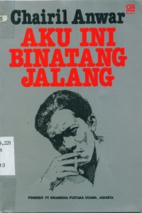 Image of Aku ini binatang jalang:koleksi sajak 1942-1049