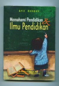 Memahami pendidikan & ilmu pendidikan