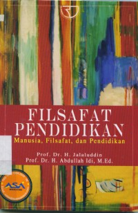 Filsafat pendidikan: manusia, filsafat dan pendidikan