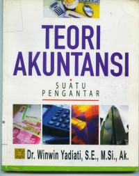 Teori Akuntansi : Suatu Pengantar