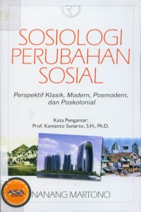 Image of Sosiologi perubahan sosial: perspektif klasik, modern, postmodern dan poskolonial