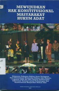 Mewujudkan Hak Konstitusional Masyarakat Hukum Adat